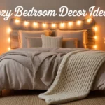 Cozy Bedroom Decor Ideas